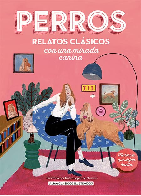 Perros: Relatos Clasicos con una mirada canina