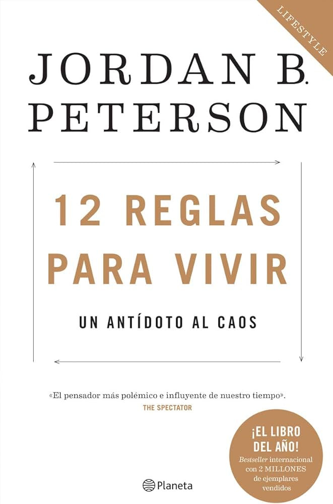 12 reglas para vivir - un antidoto al caos