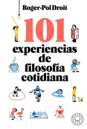 101 experiencias de filosofia cotidiana