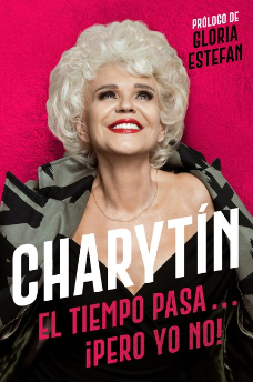 Charytín - El Tiempo Pasa ¡Pero Yo No!