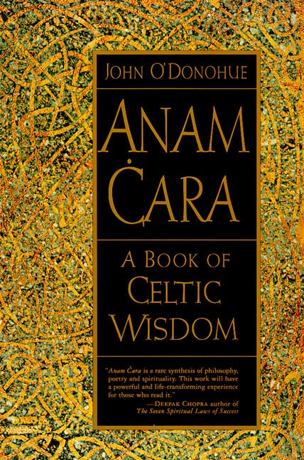 Anam Cara - A Book of Celtic Wisdom