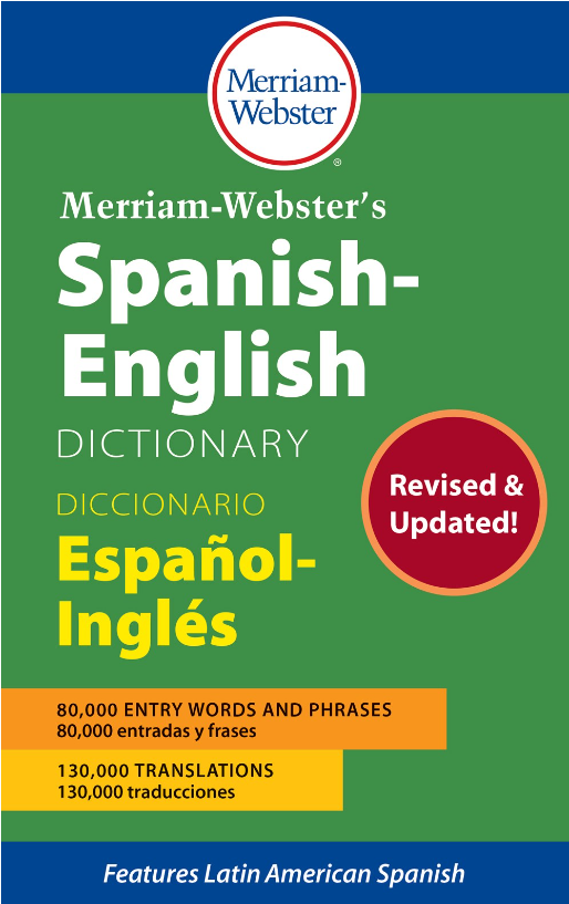 Merriam-Webster's Spanish - English Diccionary