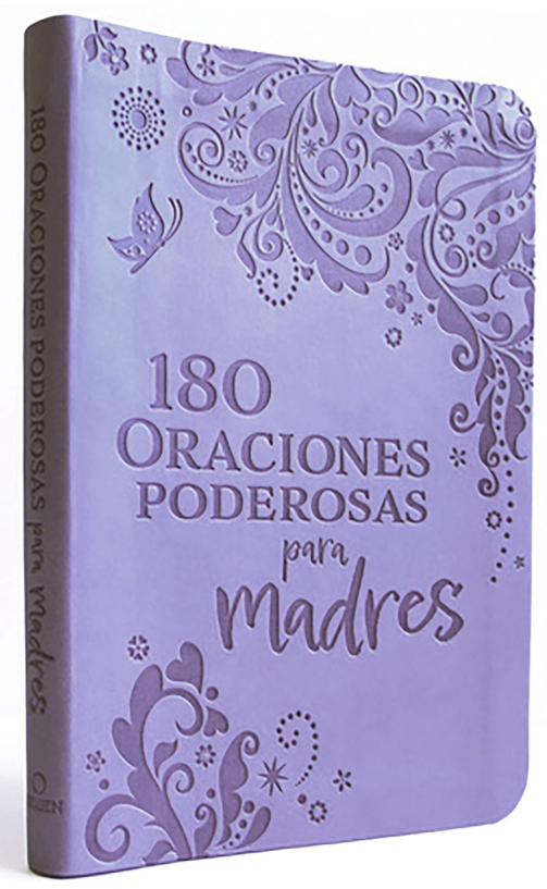 180 Oraciones Poderosas Para Madres