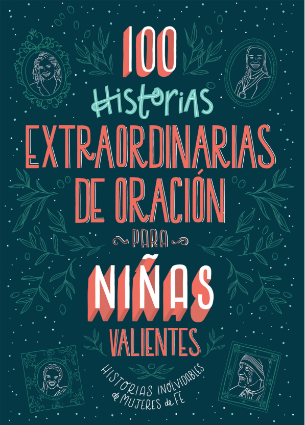 100 Historias Extraordinarias de oracion para niñas valientes