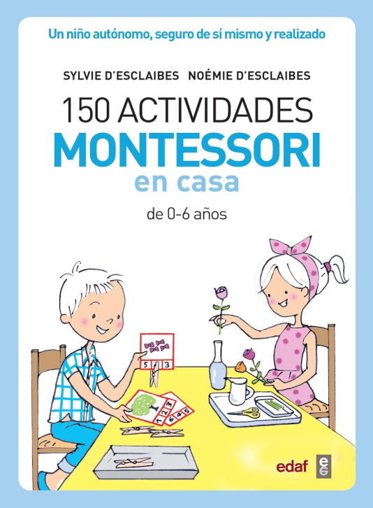 150 Actividades Montessori en casa