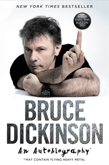 What Does This Button Do? Bruce Dickingson An Autobiography