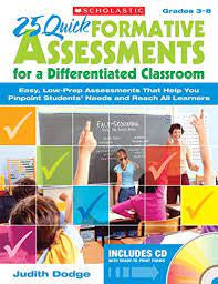 25 Quick formative Assessments for a Differentiated Classroom