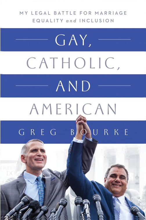 Gay, Catholic, and American: My Legal Battle for Marriage Equality an