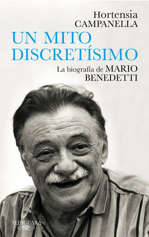 Un Mito Discretísimo - Biografía de Mario Benedetti