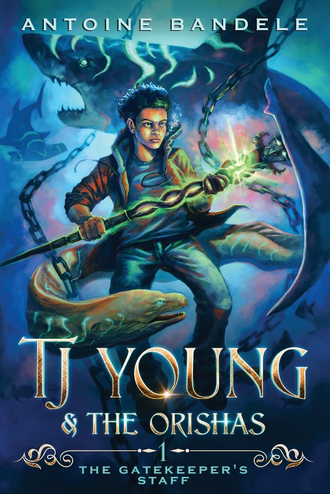 TJ Young & the Orishas #1: The Gatekeeper's Staff