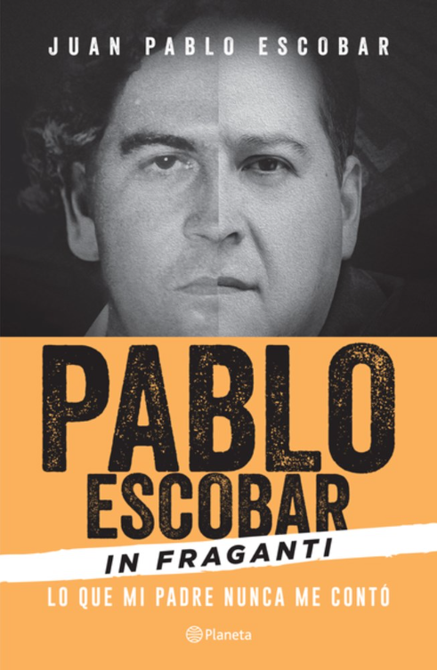 Pablo Escobar In Fraganti