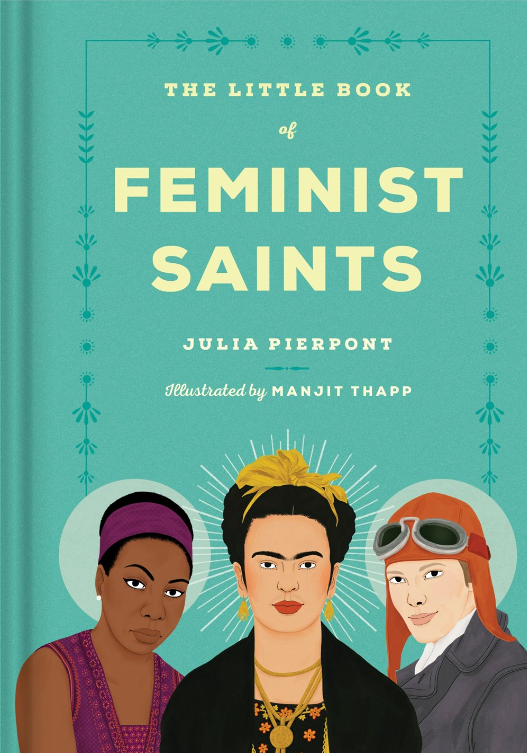 The Little Book of Feminist Saints