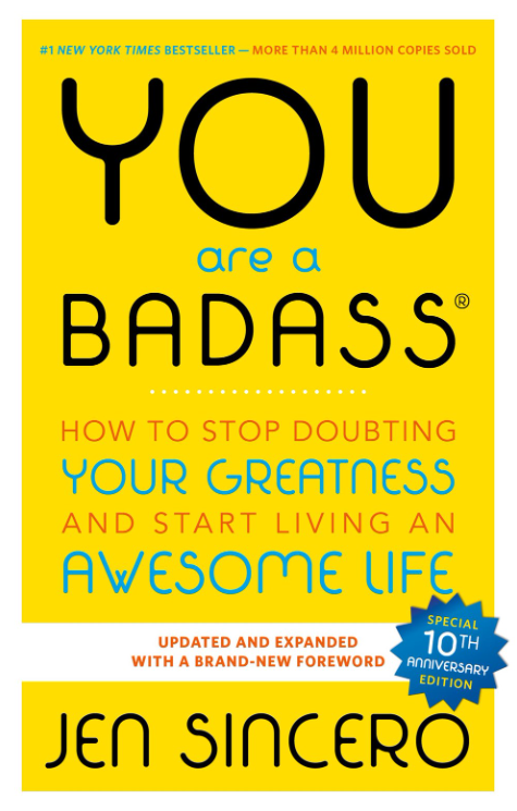 You Are A Badass - How To Stop Doubting Your Greatness