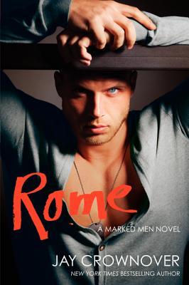 Rome (Marked Men #3) - D'Autores
