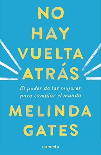 No Hay Vuelta Atras : El Poder de las Mujeres Para Cambiar el Mundo - D'Autores