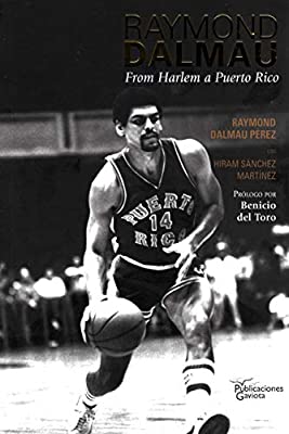Raymond Dalmau: From Harlem a Puerto Rico - D'Autores
