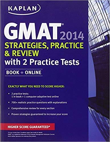 Kaplan GMAT 2014 Strategies, Practice, and Review with 2 Practice Tests: book + online - D'Autores