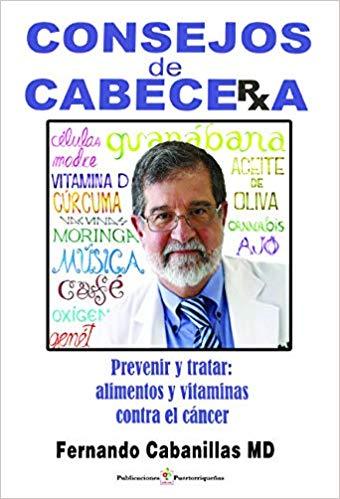 CONSEJOS DE CABECERA: PREVENIR Y TRATAR, ALIMENTOS Y VITAMINAS CONTRA EL CÁNCER - D'Autores