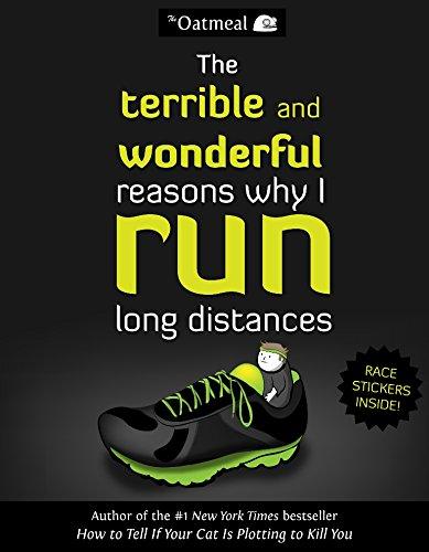 The Terrible and Wonderful Reasons Why I Run Long Distances - D'Autores