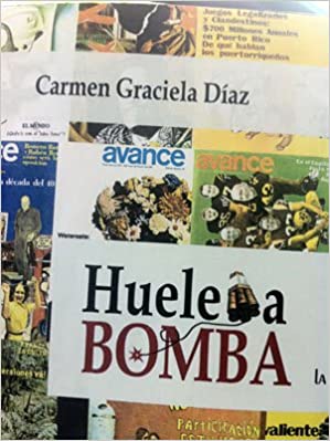 Huele a bomba: La paradójica esencia del periodismo de la revista Avance - D'Autores