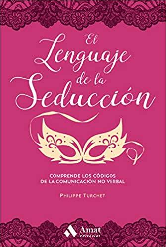 El lenguaje de la seducción - D'Autores