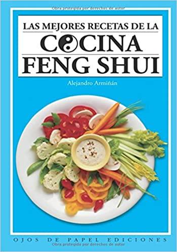 Las mejores recetas de la cocina Feng Shui - D'Autores
