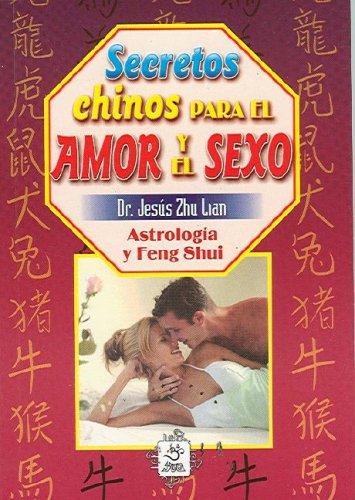 Secretos Chinos Para El Amor Y El Sexo. Astrologia Y Feng Shui - D'Autores