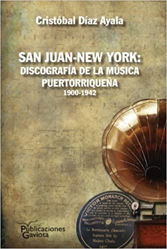 San Juan-NewYork: Discografia de la música puertorriqueña - D'Autores