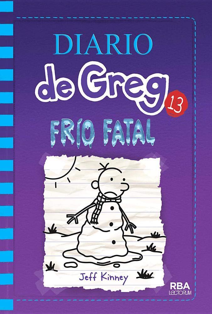 Frio Fatal (Diario de Greg #13) - D'Autores