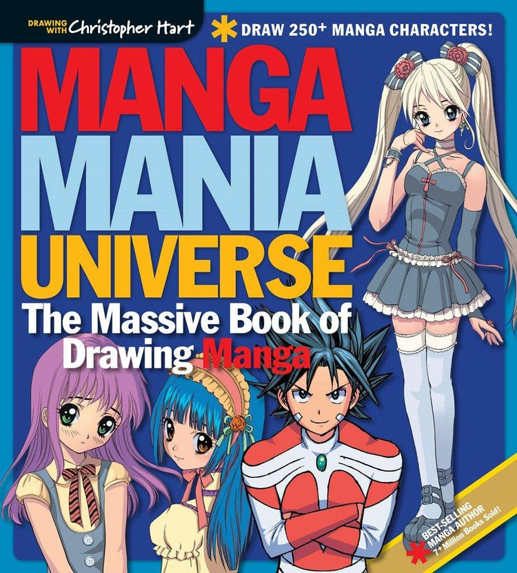 Manga Mania Universe: The Massive Book of Drawing Manga (Drawing With Christopher Hart) - D'Autores