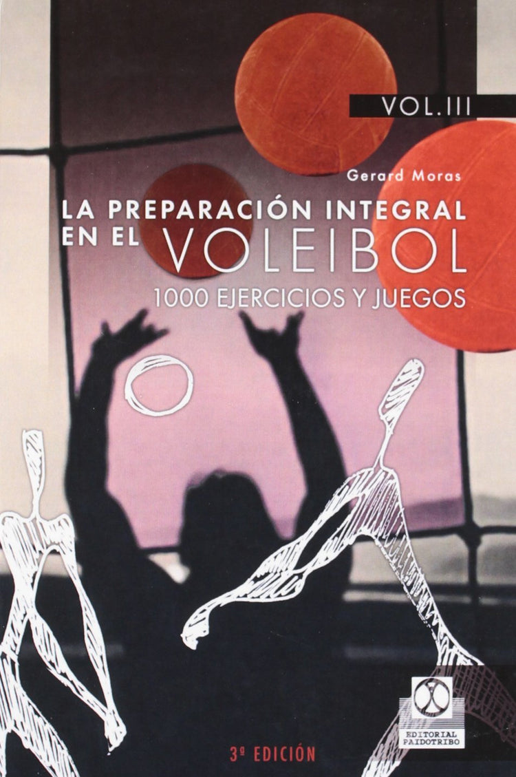 La Preparacion Integral En El Voleibol Vol III - D'Autores