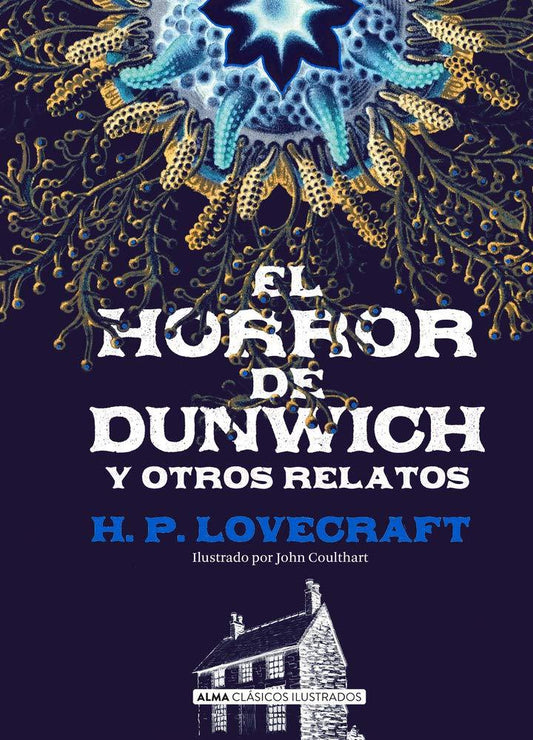 El horror de Dunwich y otros relatos (Clásicos ilustrados) - D'Autores