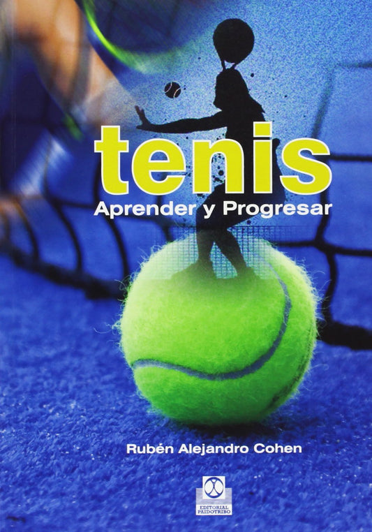 Tenis. Aprender y progresar - D'Autores