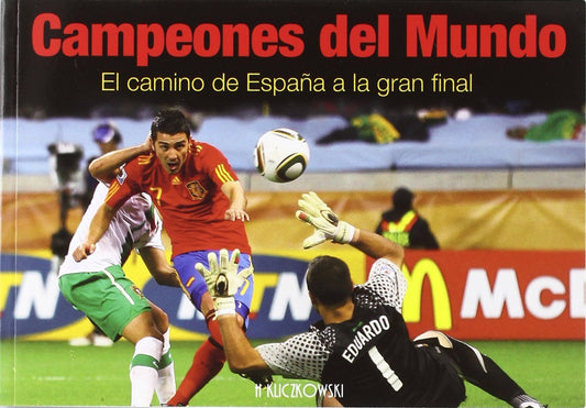 Campeones del mundo: El camino de España a la gran final - D'Autores