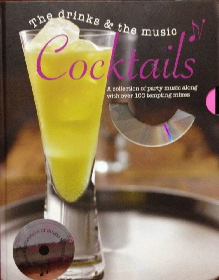 Cocktails: The Drinks and the Music - D'Autores