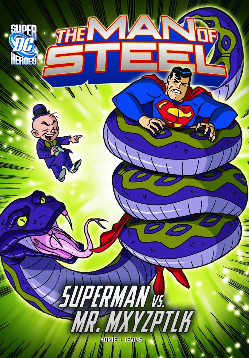 The Man of Steel: Superman vs. Mr. Mxyzptlk - D'Autores