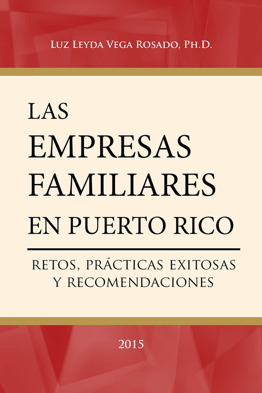 Las empresas familiares en Puerto Rico: retos, prácticas exitosas y recomendaciones