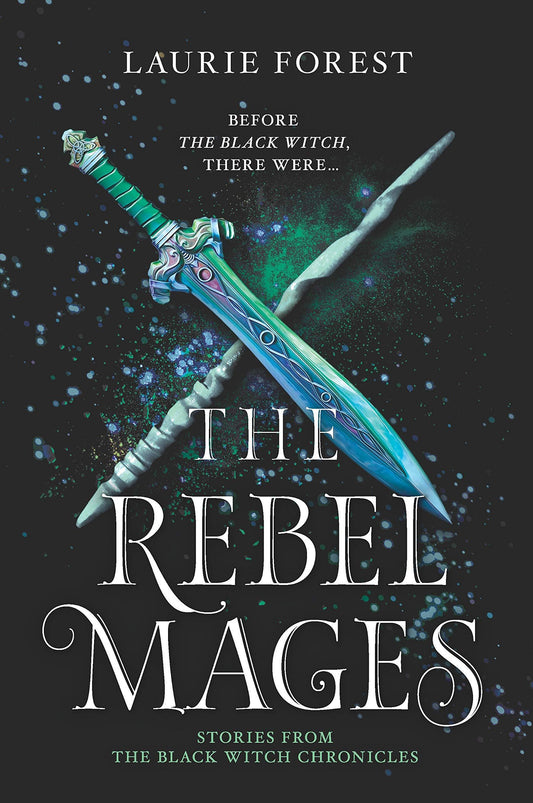 The Rebel Mages: A 2-in-1 Collection (The Black Witch Chronicles) - D'Autores
