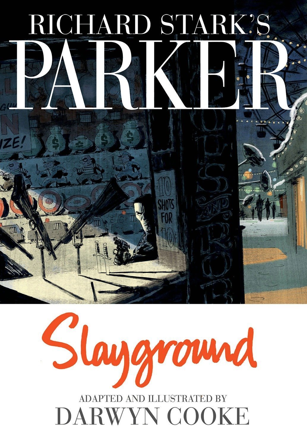 Richard Stark's Parker: Slayground - D'Autores