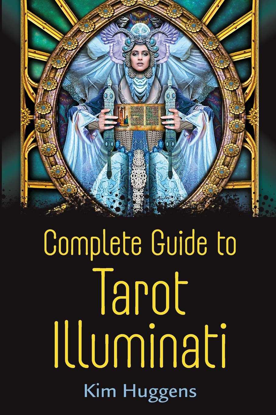 Complete Guide to Tarot Illuminati - D'Autores