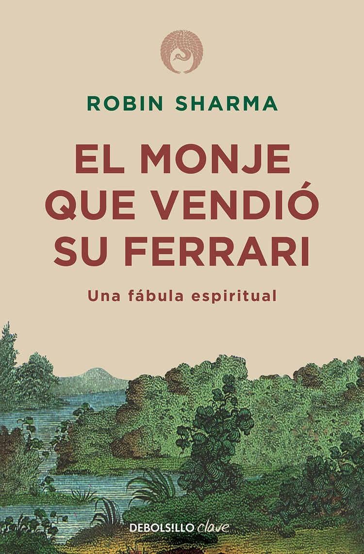 El monje que vendió su Ferrari: Una fábula espiritual - D'Autores