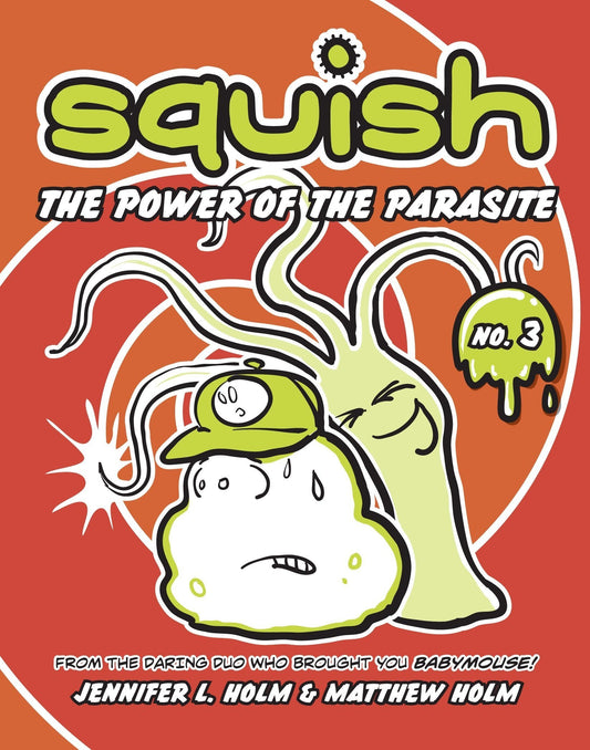 Squish #3: The Power of the Parasite - D'Autores