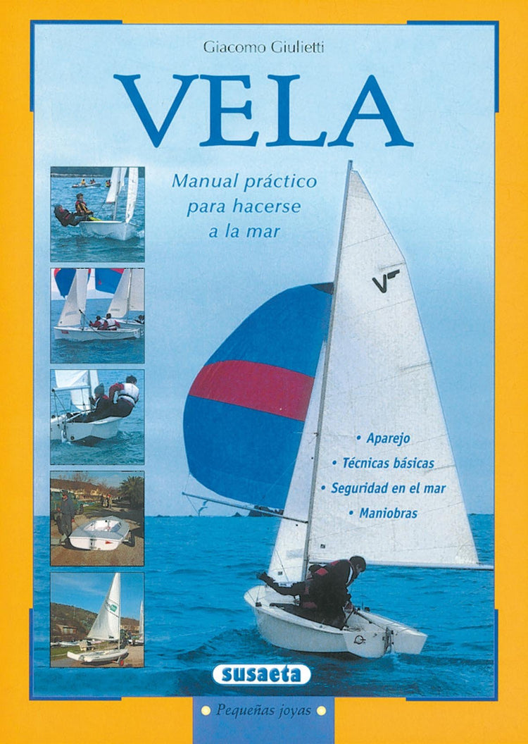 Vela: Manual Practico Para Acerse a La Mar - D'Autores