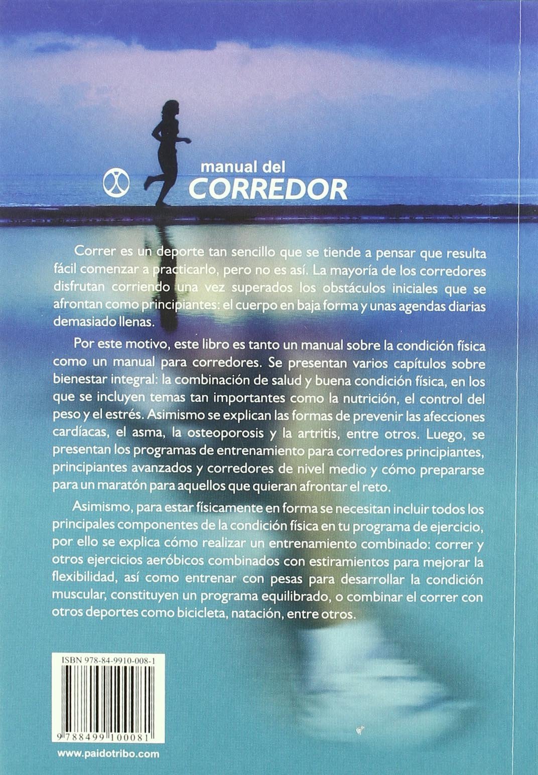 MANUAL DEL CORREDOR. Guía para corredores principiantes y de nivel intermedio - D'Autores