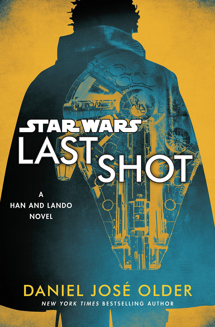 Last Shot (Star Wars): A Han and Lando Novel - D'Autores