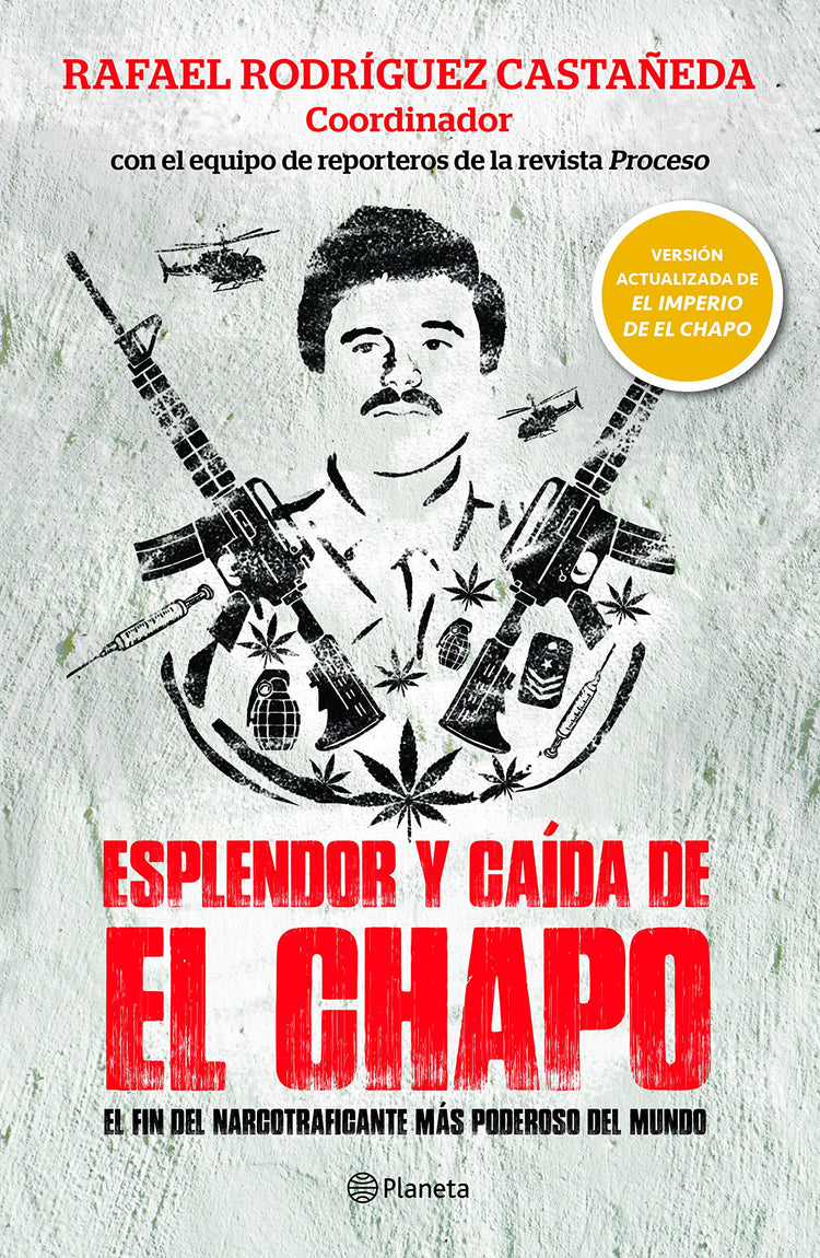 Esplendor y caída de El Chapo - D'Autores