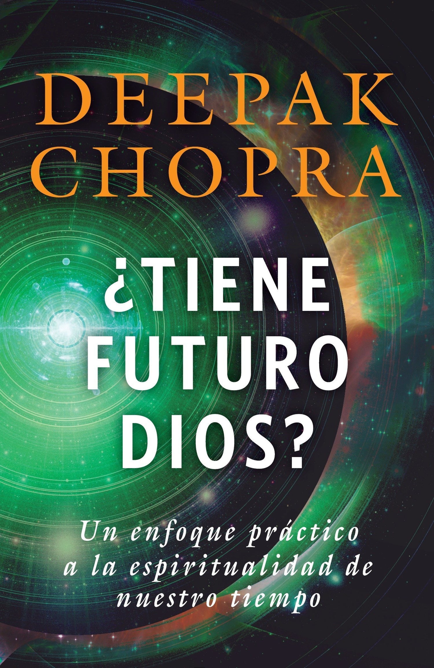 ¿Tiene futuro Dios?: Un enfoque práctico a la espiritualidad de nuestro tiempo - D'Autores