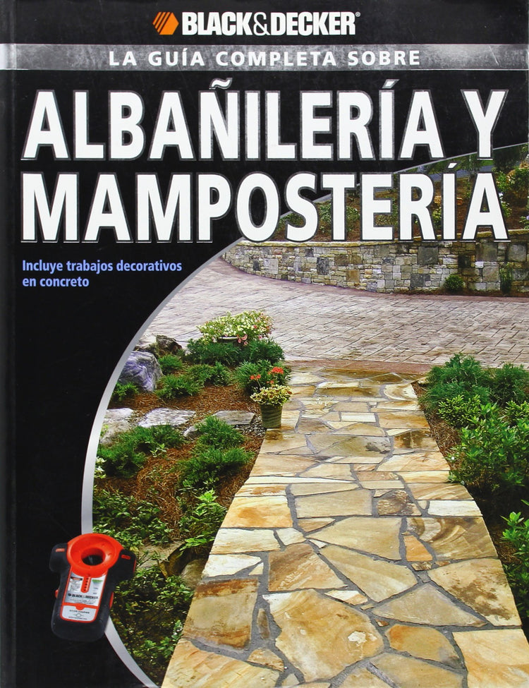 La Guia Completa sobre Albañileria y Mamposteria: Incluye trabajos decorativos en concreto - D'Autores