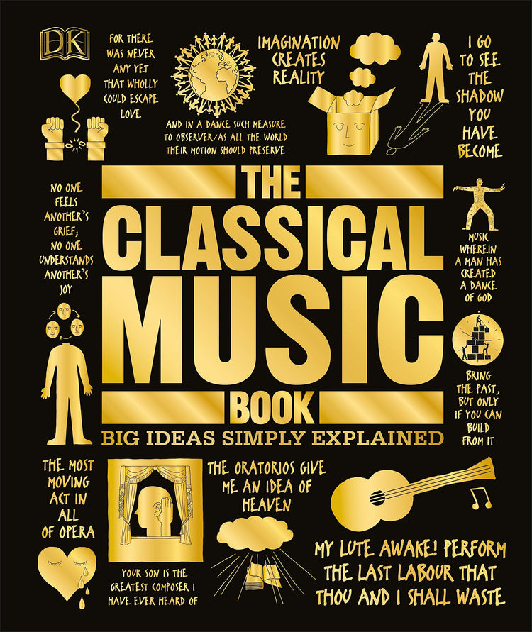 The Classical Music Book: Big Ideas Simply Explained - D'Autores