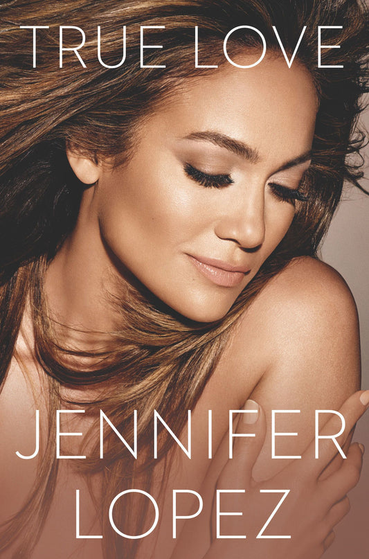 True Love Jennifer Lopez - D'Autores